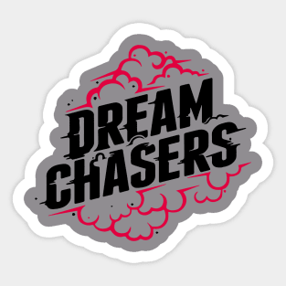 Dream chaser Sticker